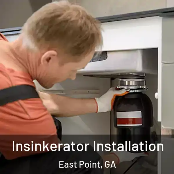  Insinkerator Installation East Point, GA