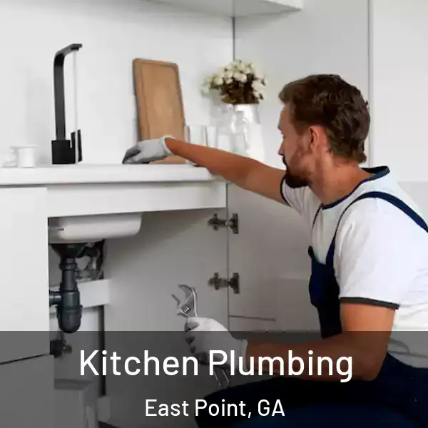  Kitchen Plumbing East Point, GA