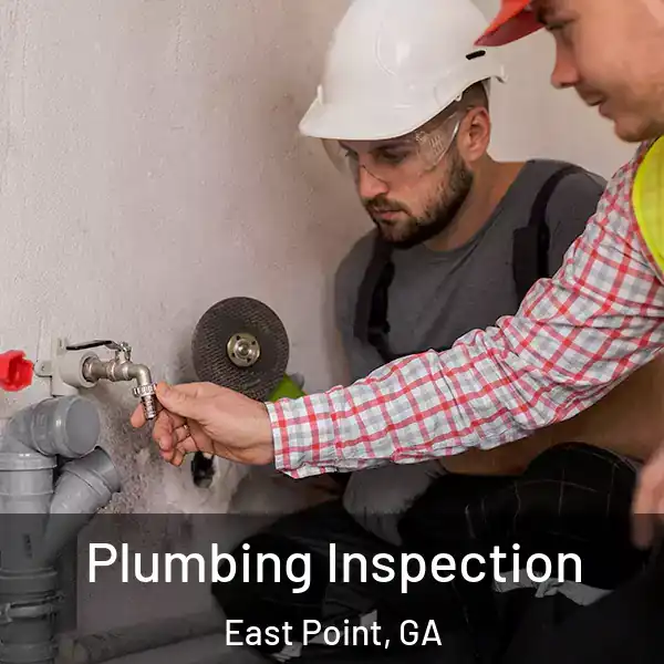  Plumbing Inspection East Point, GA