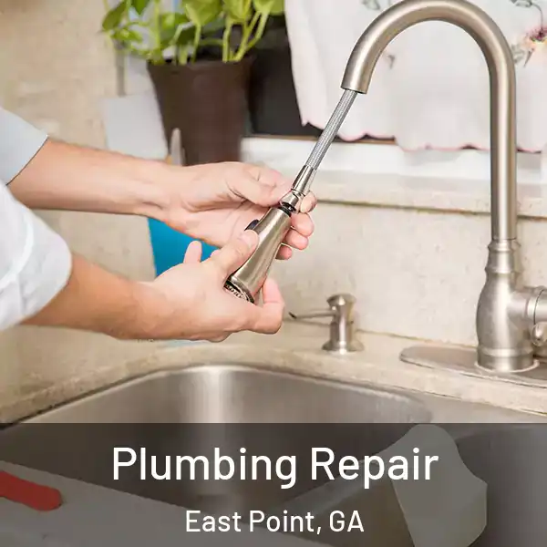  Plumbing Repair East Point, GA