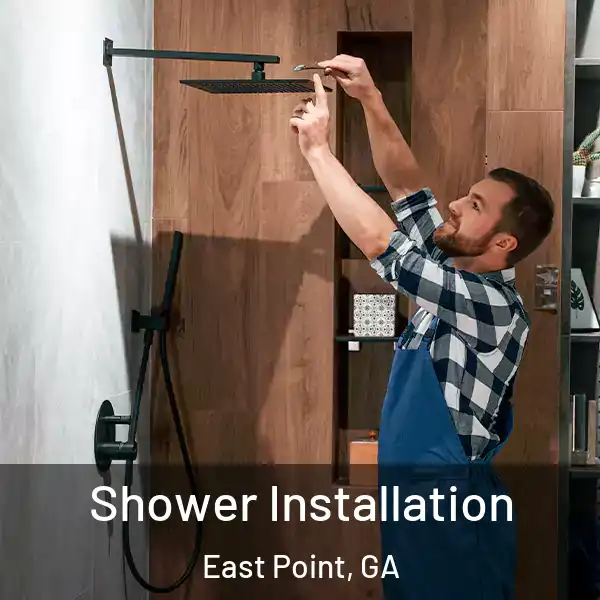  Shower Installation East Point, GA