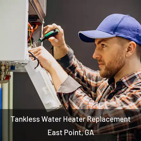  Tankless Water Heater Replacement East Point, GA