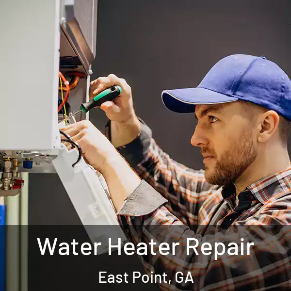  Water Heater Repair East Point, GA